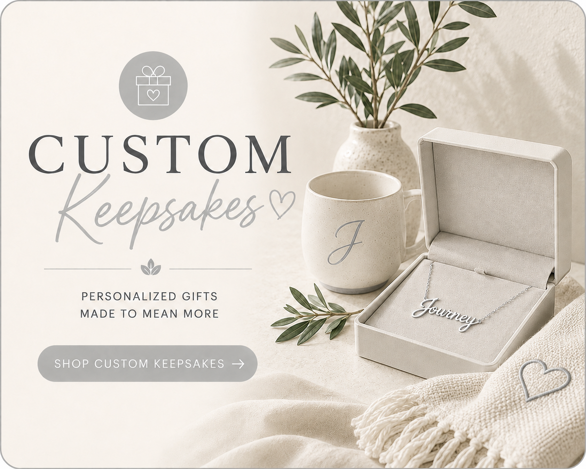 Custom Keepsakes